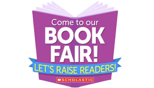 Come to our Book Fair! Scholastic - Let's Raise Readers!